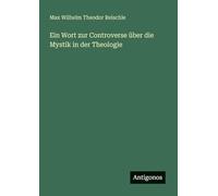 Ein Wort zur Controverse über die Mystik in der Theologie