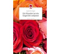 Ein Wunder ist ein Engel der aufpasst. Life is a Story - story.one