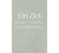 Ein Ziel - ein Ich: Erfolgsjournal & Dankbarkeitstagebuch für Frauen | Tägliche Reflexion, Zielsetzung, Fokus & Zyklusbewusstsein | 3 Monate Selbstführung & Selbstliebe: S/W Innenteil