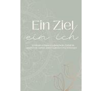 Ein Ziel - ein Ich: Erfolgsjournal & Dankbarkeitstagebuch für Frauen | Tägliche Reflexion, Zielsetzung, Fokus & Zyklusbewusstsein | 3 Monate Selbstführung & Selbstliebe: S/W Innenteil