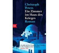 Ein Zimmer im Haus des Krieges: Roman