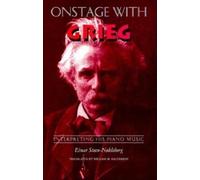 Einar Steen-Nokleberg Onstage with Grieg (Copertina rigida)