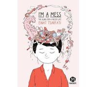 Einat Tsarfati I'm A Mess (Tascabile)
