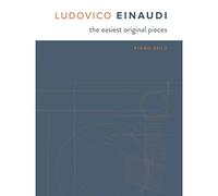 Einaudi: The Easiest Original Pieces [Lingua inglese]