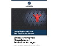 Einbeziehung von Menschen mit Sehbehinderungen: Eine Analyse des regulären Unterrichts in Coari