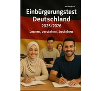 Einbürgerungstest Deutschland 2025/2026: Lernen, verstehen, bestehen