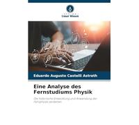 Eine Analyse des Fernstudiums Physik: Die historische Entwicklung und Anwendung der Fernphysik verstehen