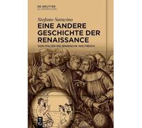 Eine andere Geschichte der Renaissance: Neue Perspektiven der Material-, Gender- und Globalgeschichte