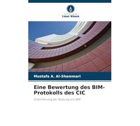 Eine Bewertung des BIM-Protokolls des CIC: Erleichterung der Nutzung von BIM