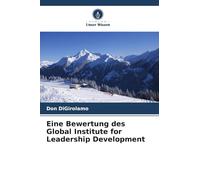 Eine Bewertung des Global Institute for Leadership Development