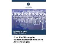 Eine Einführung in Nanomaterialien und ihre Anwendungen
