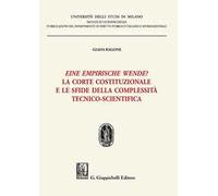 Eine empirische Wende? La Corte costituzionale e le sfide della complessità tecnico-scientifica