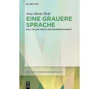 Eine grauere Sprache: Paul Celans Poetik der Mehrsprachigkeit: 89