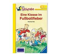Eine Klasse im Fußballfieber - Leserabe 3. Klasse - Erstlesebuch für Kinder ab 8 Jahren