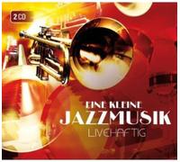 Eine Kleine Jazzmusik - Jazzmusik - Livehaftig