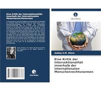 Eine Kritik der Intersektionalität innerhalb der internationalen Menschenrechtsnormen