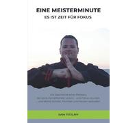 Eine Meisterminute: Es ist Zeit für Fokus