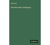 Eine Mont-Blanc-Besteigung