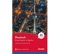 Eine nacht in Berlin. Lektüre. Con File audio per il download: Lektüre mit Audios online