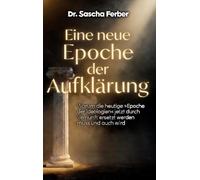 Eine neue Epoche der Aufklärung - Band 1