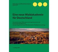 Eine neue Waldakademie für Deutschland: Konzeption einer Bildungseinrichtung für private und kommunale Waldbesitzer mit den Ergebnissen der Mitteldeutschen Waldbesitzerumfrage: 15