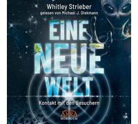 EINE NEUE WELT (Ungekürzte Lesung) MP3-CD: Kontakt mit den Besuchern
