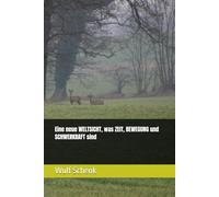 Eine neue WELTSICHT, was ZEIT, BEWEGUNG und SCHWERKRAFT sind