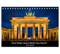 Eine Reise durch Berlin bei Nacht (Tischkalender 2026 DIN A5 quer), CALVENDO Monatskalender: Eine Reise durch die Berliner Nacht in 12 Bildern