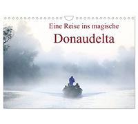 Eine Reise ins magische Donaudelta (Wandkalender 2026 DIN A4 quer), CALVENDO Monatskalender: Faszinierende Tierwelt und stimmungsvolle Natur in Rumänien bei der Donaumündung ins Schwarze Meer