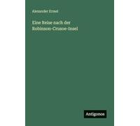 Eine Reise nach der Robinson-Crusoe-Insel