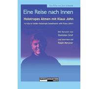 Eine Reise nach Innen: Holotropes Atmen mit Klaus John
