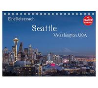 Eine Reise nach Seattle (Tischkalender 2026 DIN A5 quer), CALVENDO Monatskalender: Seattle, größte Stadt des Nordwestens der USA. Vielfältig, grün und industriell.