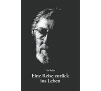 Eine Reise zurück ins Leben
