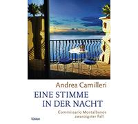 Eine stimme in der nacht: commissario montalbanos zwanzigster fall. roman:...