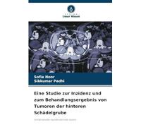 Eine Studie zur Inzidenz und zum Behandlungsergebnis von Tumoren der hinteren Schädelgrube: Intrakranielle raumfordernde Läsion