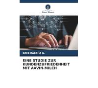 EINE STUDIE ZUR KUNDENZUFRIEDENHEIT MIT AAVIN-MILCH