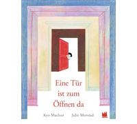 Eine Tür ist zum Öffnen da