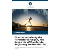 Eine Untersuchung der Herausforderungen, mit denen die ANC-geführte Regierung konfrontiert ist: In "Beseitigung der wirtschaftlichen Ungleichheit in KSDM"