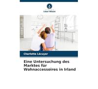Eine Untersuchung des Marktes für Wohnaccessoires in Irland