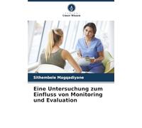 Eine Untersuchung zum Einfluss von Monitoring und Evaluation