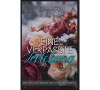 Eine verpasste Verlobung: Eine festliche Variante von Stolz und Vorurteil
