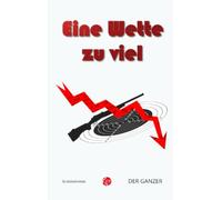 Eine Wette zu viel