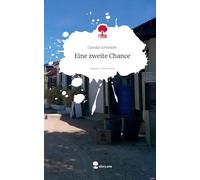 Eine zweite Chance. Life is a Story - story.one