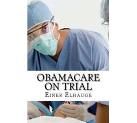 Einer Richard Elhauge Obamacare on Trial (Tascabile)