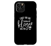 Einer Von Uns Beiden Ist Klüger Als Du Custodia per iPhone 11 Pro