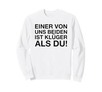 Einer Von uns Beiden Ist Klüger Als Du Felpa