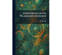 EinfÃ1/4hrung in Die Pflanzenpathologie