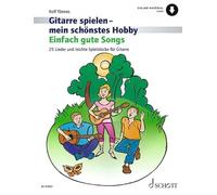 Einfach gute Songs: 25 Lieder und leichte Spielstücke. 1-3 Gitarren und Gesang.