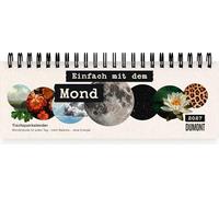 Einfach mit dem Mond 2027: Tischquerkalender 29,7x10,5 cm mit Mondimpulsen & Affirmationen, Wochenplaner mit Notizfeld, ideal für Achtsamkeit, Rituale & bewusste Alltagsplanung