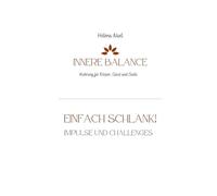 EINFACH SCHLANK!: Impulse und Challenges